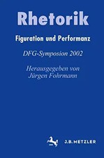 Rhetorik: Figuration und Performanz (Germanis...