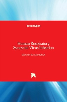 Resch - Human Respiratory Syncytial Virus Infection - New hardback or  - X555z