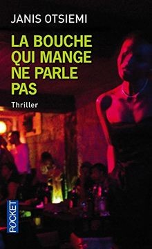 La bouche qui mange ne parle pas von OTSIEMI, Janis | Buch | Zustand sehr gut