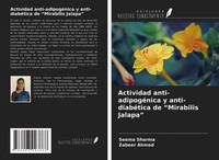 "Actividad Anti-AdipogéNica Y Anti-DiabéTica De \"Mirabilis Jalapa\" Seema Sharma"
