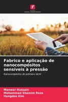 Fabrico E AplicaçãO De NanocompóSitos SensíVeis à PressãO Manwar Hussain (U. A.)