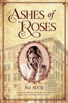 Ashes of Roses by Auch, MJ