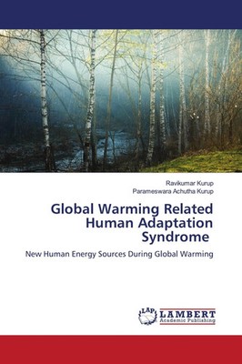 Ravikumar Kurup (u. a.) | Global Warming Related Human Adaptation Syndrome