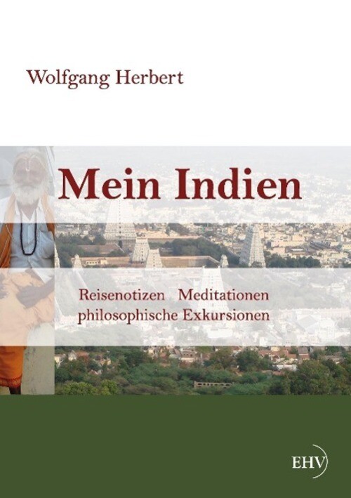 Thumbnail - Wolfgang Herbert | Mein Indien | Taschenbuch | Deutsch (2014) |