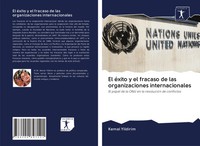 Kemal Yildirim | El éXito Y El Fracaso De Las Organizaciones Internacionales