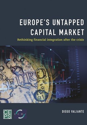 Europe's Untapped Capital Market: Rethinking Financial Integ...