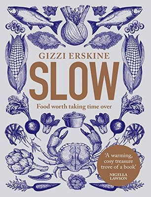 Slow: Food Worth Taking Time Over by Gizzi Erskine 0008291942 FREE Shipping