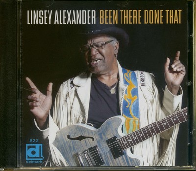 Linsey Alexander - Been There Done That - Classic Chicago Blues
