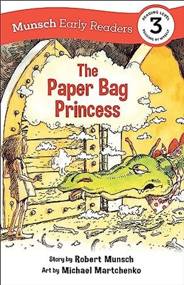 The Paper Bag Princess Early Reader ..., Munsch, Robert