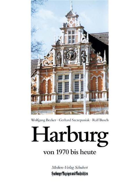 Harburg Von 1970 Bis Heute Gerhard Szczepaniak