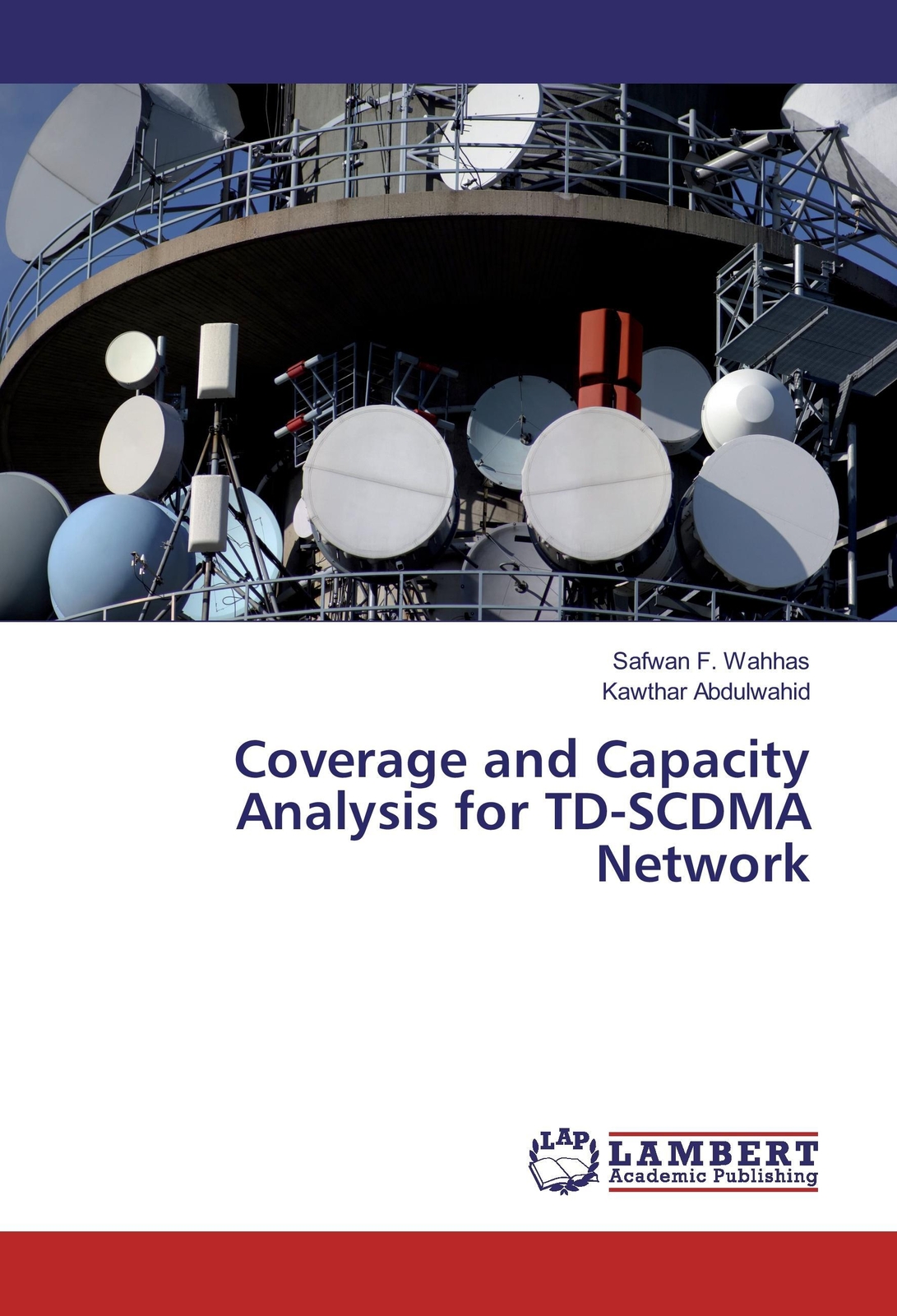 Thumbnail - Safwan F. Wahhas (u. A.) | Coverage And Capacity Analysis For Td-scdma