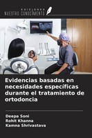 Evidencias Basadas En Necesidades EspecíFicas Durante El Tratamiento De Ortodonc