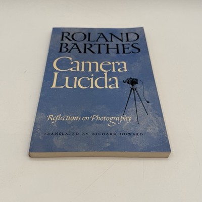 Camera Lucida Reflections on Photography by Roland Barthes Book