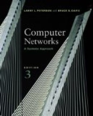 Computer Networks. A Systems Approach.: A Systems Approach L. Peterson, Larry an