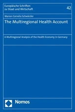 Multiregional Health Account : A Multiregional Analysis of the Health Economy...