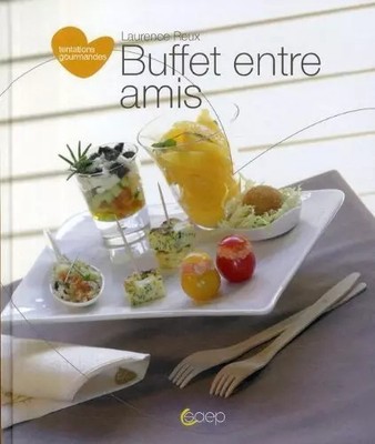 Kleine Buffets zwischen Freunden von Laurence Reux (1. Februar 2009) Broschiert, unbekannt