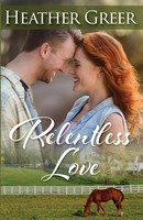 Heather Greer | Relentless Love | Taschenbuch | Englisch (2020)