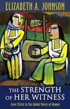 The Strength of Her Witness: Jesus Christ in the Global Voices of Women