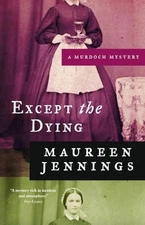 Except the Dying (Murdoch Mysteries)