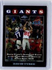 2008 TOPPS CHROME XFRACTOR #152 - DAVID TYREE (HIGHLIGHT SUPER BOWL CATCH)