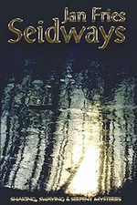 Seidways: Shaking, Swaying and Serpent M..., Fries, Jan