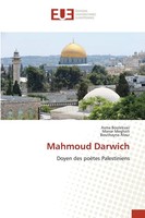 Mahmoud Darwich Doyen Des PoèTes Palestiniens Asma Bouleksair (U. A.) Buch 2024