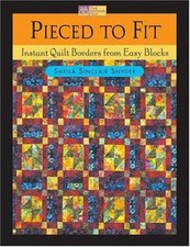 Pieced to Fit- Instant Quilt Borders from Easy Blocks Quilt Book Signed Copy