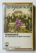 VENGEANCE We Have Ways To Make You Rock Rare 1986 CBS Records Malaysia Cassette