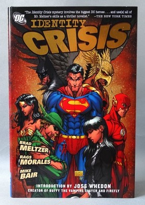 IDENTITY CRISIS ~ DC COMICS ~ Hardcover ~ 2005 ~ Meltzer / Morales