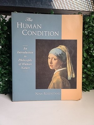 The Human Condition Nina Rosenstand Hardcover Philosophy McGraw-Hill 2002