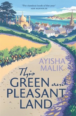 This Green and Pleasant Land | Ayisha Malik | 2019