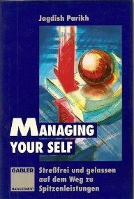 Managing yourself: Streßfrei und gelassen auf dem Weg zu... | Buch | Zustand gut