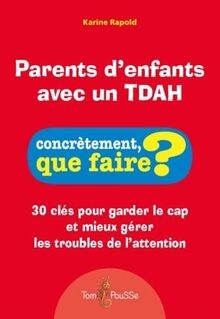 Parents denfants avec un TDAH : 30 clés pour garde... | Buch | Zustand sehr gut