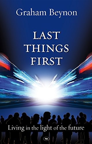 Last things first,Graham Beynon