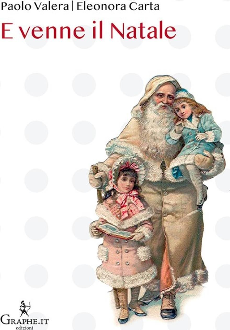 Libri Paolo Valera / Eleonora Carta / Giovanni Pascoli - E Venne Il Natale. Ediz