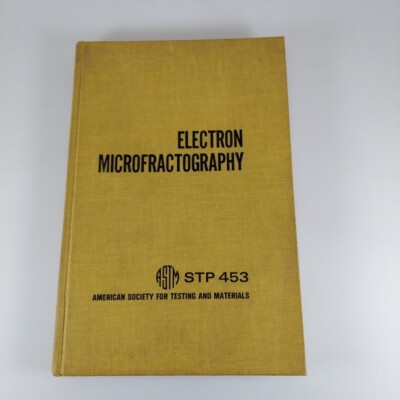 Electron Microfractography ASTM Special Technical Publication 453 Illus HC 1969