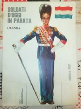 SOLDATI D'OGGI IN PARATA OLANDA SOLDATINI DI CARTA PAPER SOLDIERS  EDI. AMZ 1967