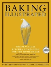 Baking Illustrated: A Best Recipe Classic - Hardcover - GOOD