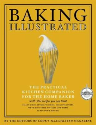 Baking Illustrated: A Best Recipe Classic - Hardcover - GOOD
