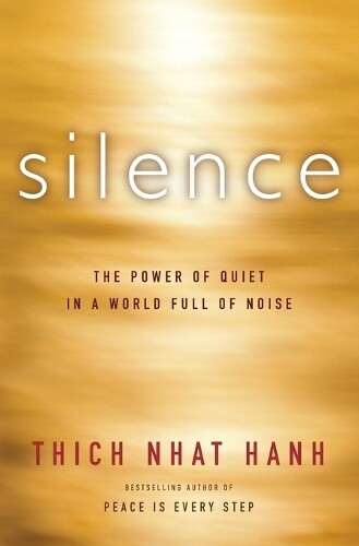 Thich Nhat Hanh Silence (Paperback)