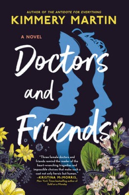 Doctors and Friends - Hardcover By Martin, Kimmery - VERY GOOD