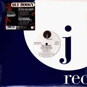 Sly Boogy Feat. Jagged Edge  - If You Got Crew / It's Nuthin' (We Thuggin') (...