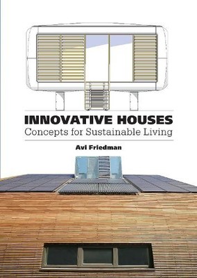 Innovative Houses: Concepts for Sustain... by Friedman, Avi Paperback / softback