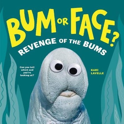 Bum or Face? Revenge of the Bums Kari Lavelle Paperback TBS-Pengu