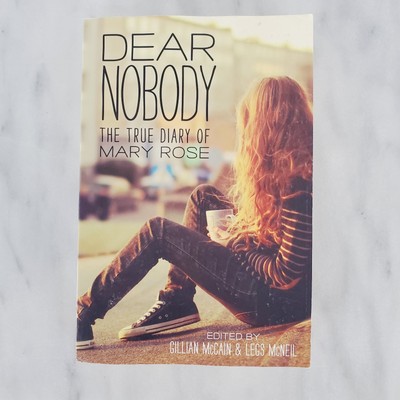 Dear Nobody: The True Diary of Mary Rose by Gillian McCain Paperback Book