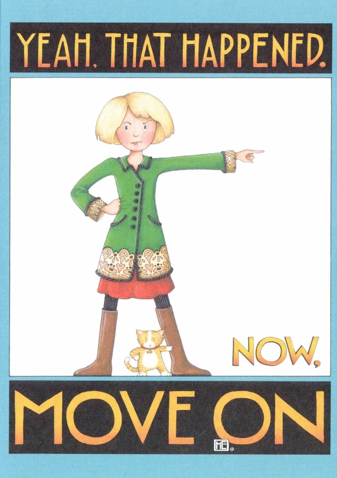 PAPERWORKS Mary Engelbreit-YEAH THAT HAPPENED MOVE ON-Blank Greeting Card w/Envelope-NEW!