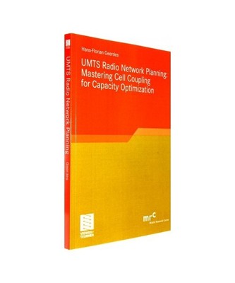 UMTS Radio Network Planning: Mastering Cell Coupling for Capacity Optimization, 