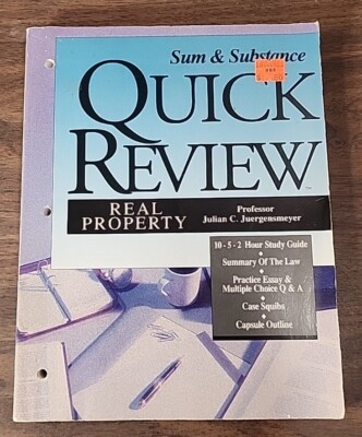 Sum and Substance Quick Review Real Property by Juergensmeyer First Edition