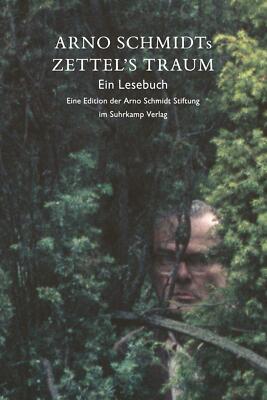 Arno Schmidts Zettel's Traum. Ein Lesebuch | Buch | 9783518804506