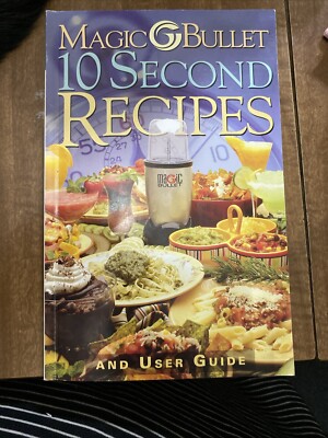 Magic Bullet 10 Second Recipes and User Guide - Paperback | eBay